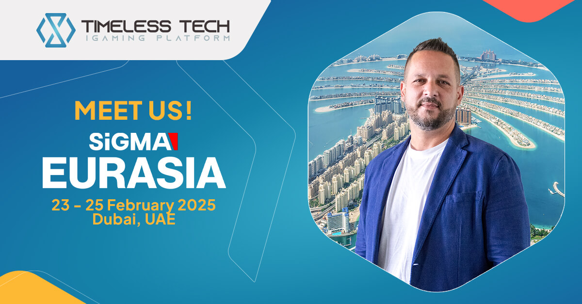 Timeless Tech attending the first-ever SiGMA Eurasia 2025 in Dubai, showcasing iGaming solutions