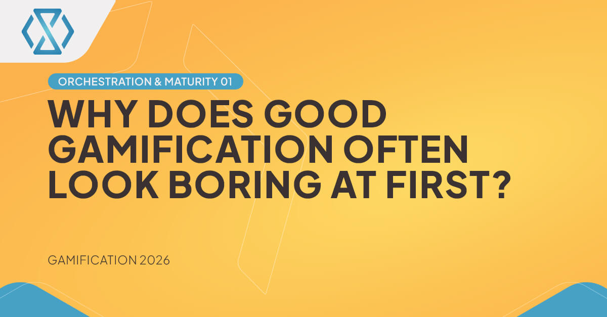 Why does good gamification often look boring at first? – Gamification 2026 by Timeless Tech